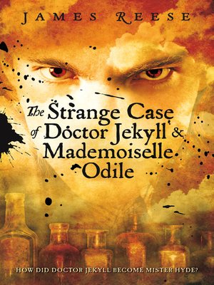 cover image of The Strange Case of Doctor Jekyll & Mademoiselle Odile
